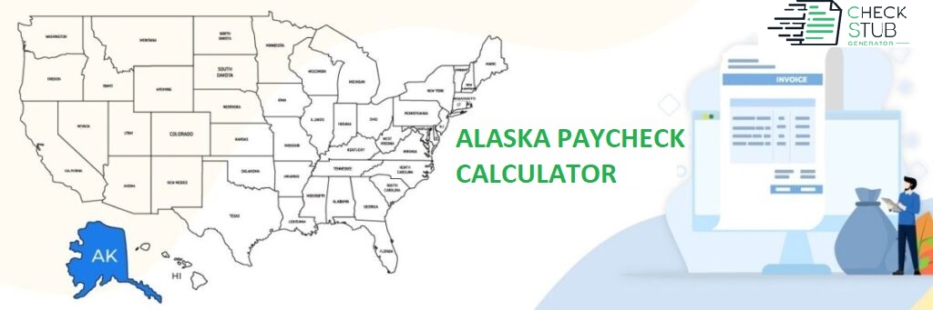 Alaska Paycheck Calculator